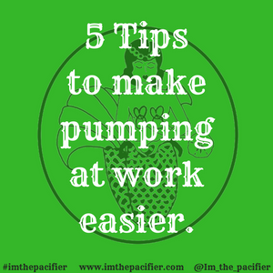 5 Tips to Make Pumping at Work Easier